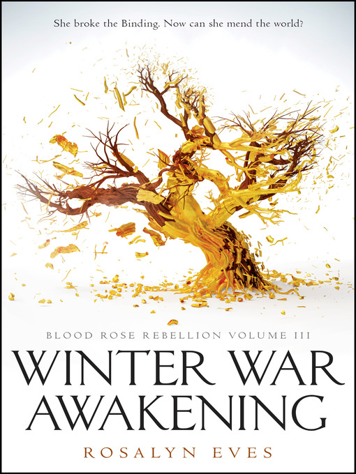 Title details for Winter War Awakening (Blood Rose Rebellion, Book 3) by Rosalyn Eves - Wait list
